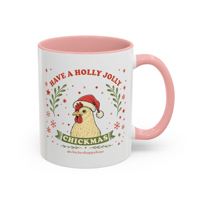 Have a Holly Chickmas Coffee Mug