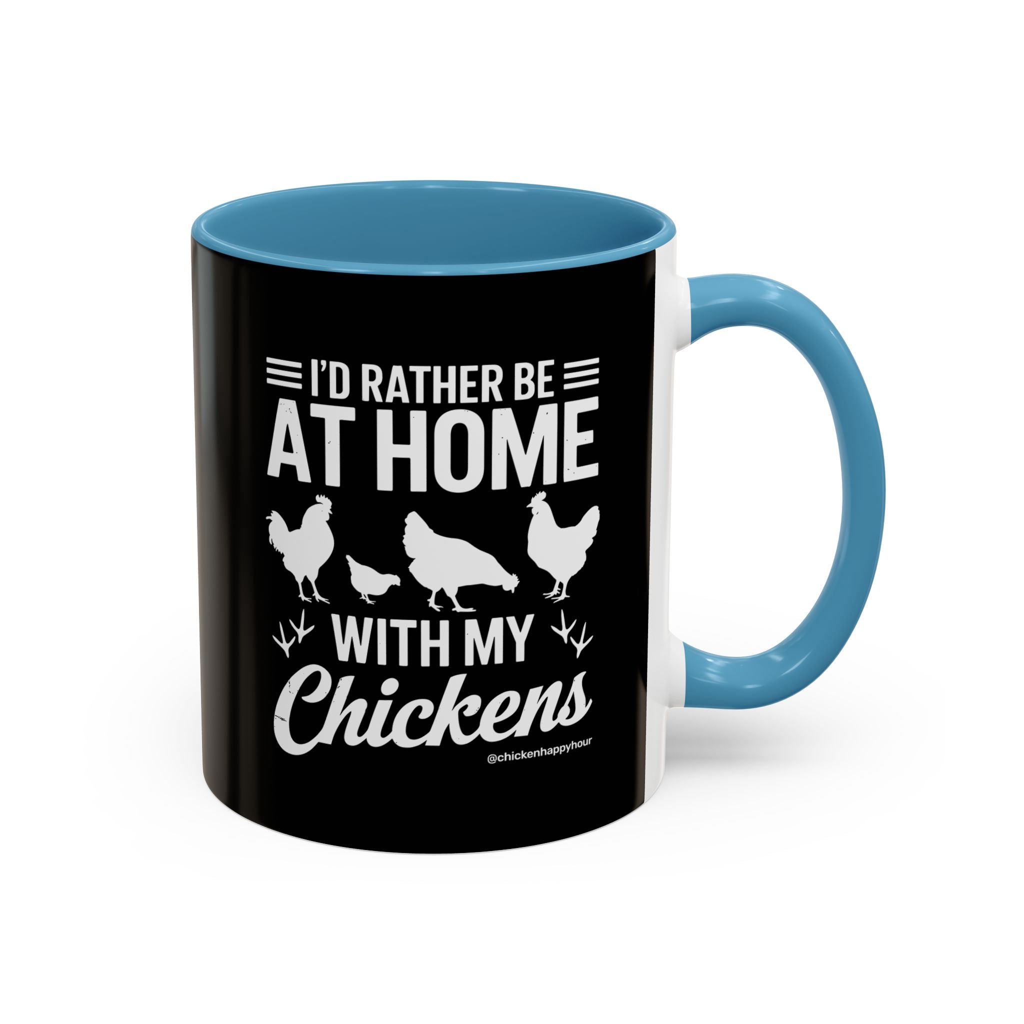I'd Rather Be at Home With My Chickens Coffee Mug