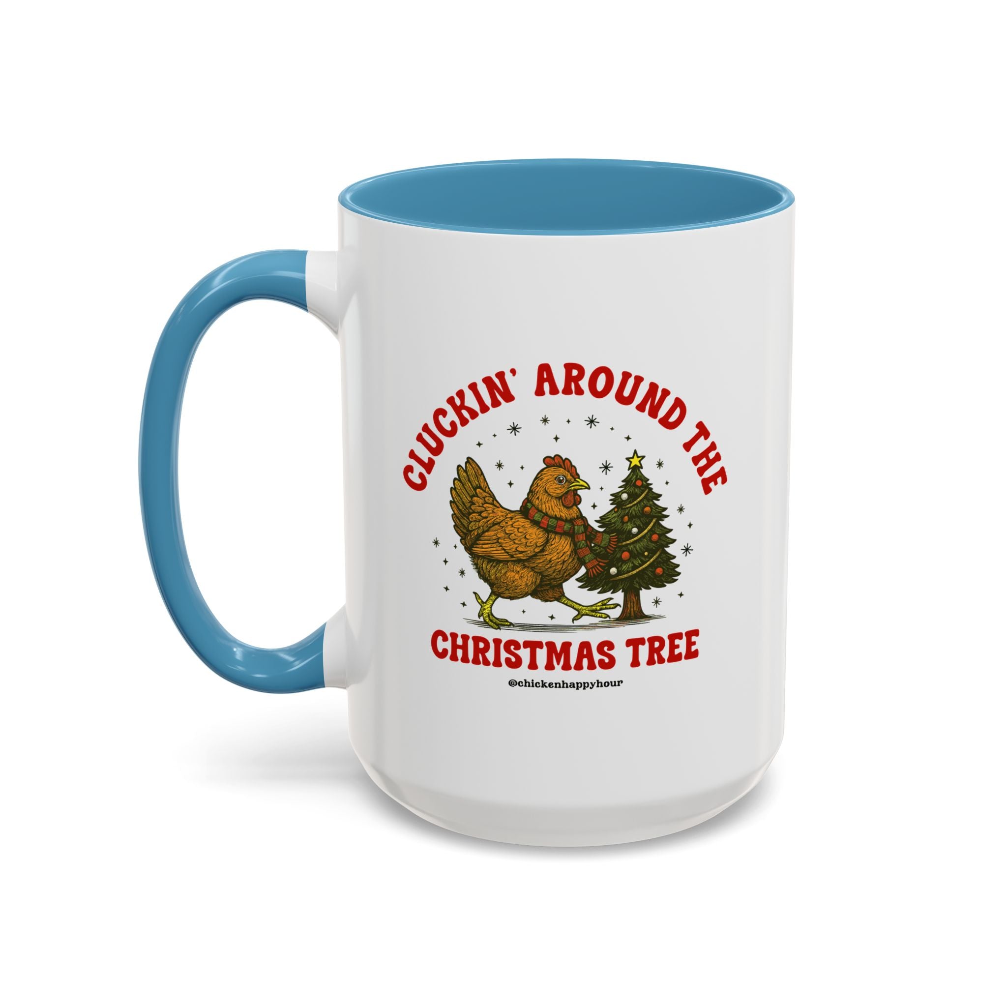 Cluckin' Around The Christmas Tree Coffee Mug