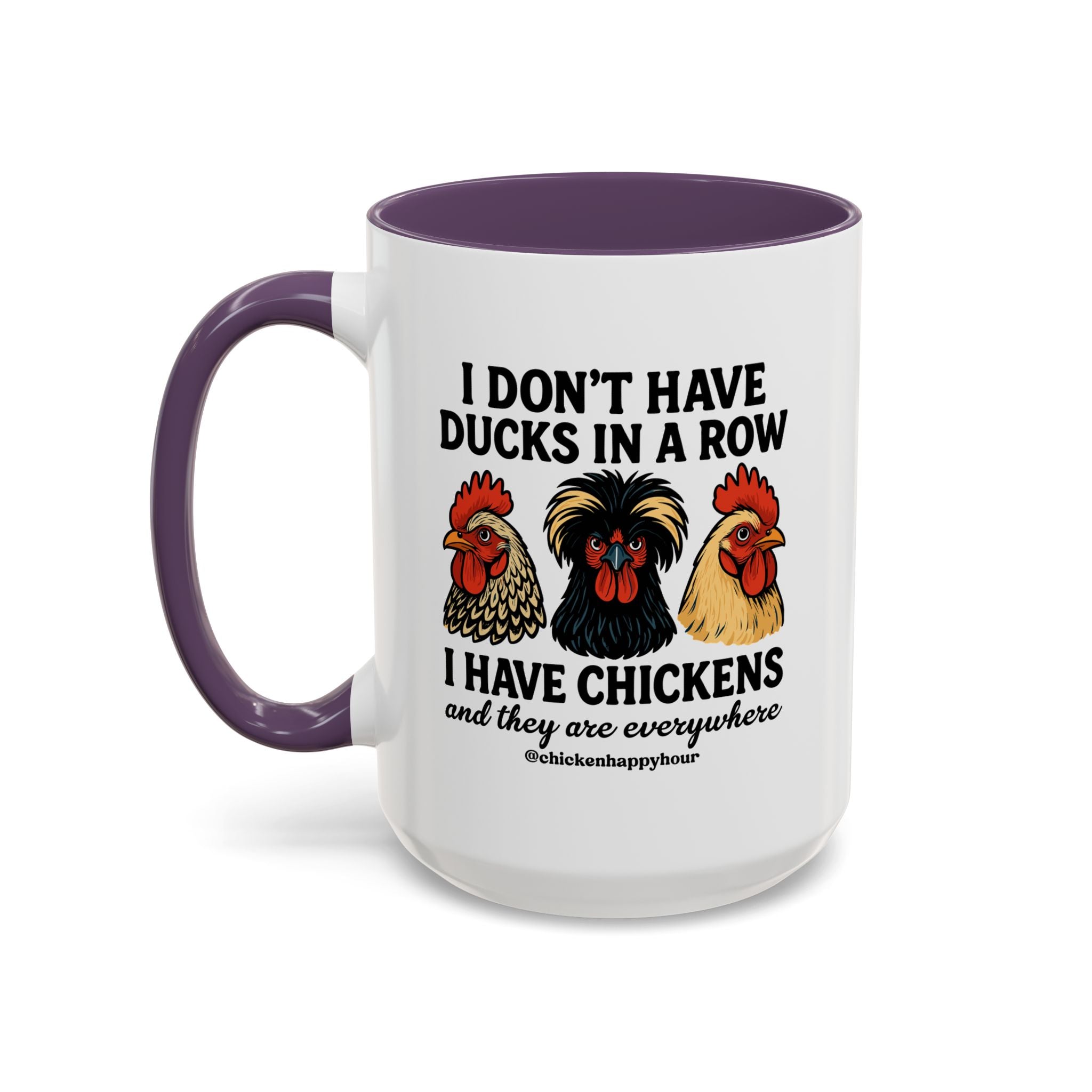 I Don't Have Ducks In A Row Coffee Mug
