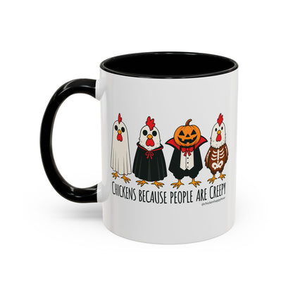 Chickens Because People Are Creepy Coffee Mug