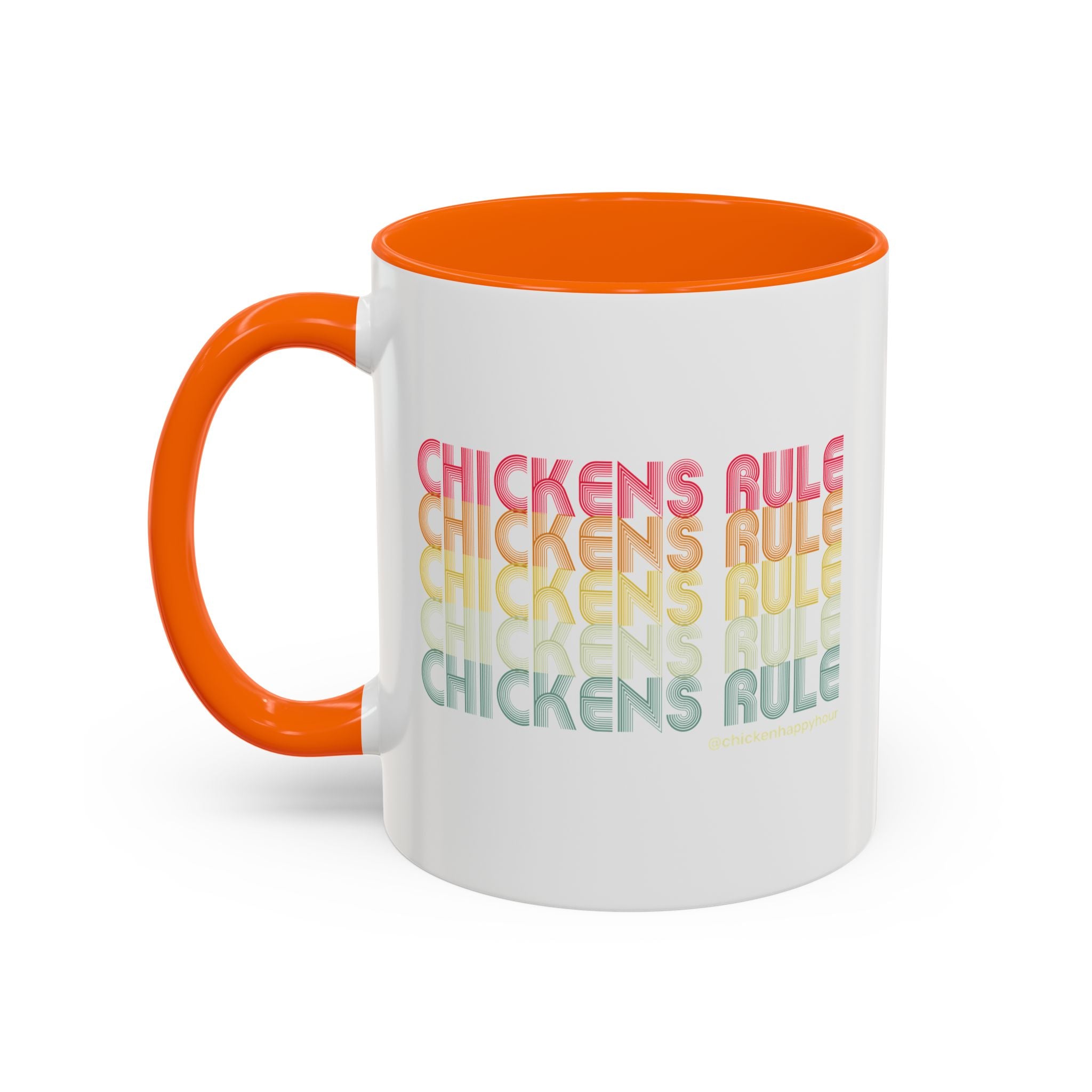Chickens Rule Coffee Mug
