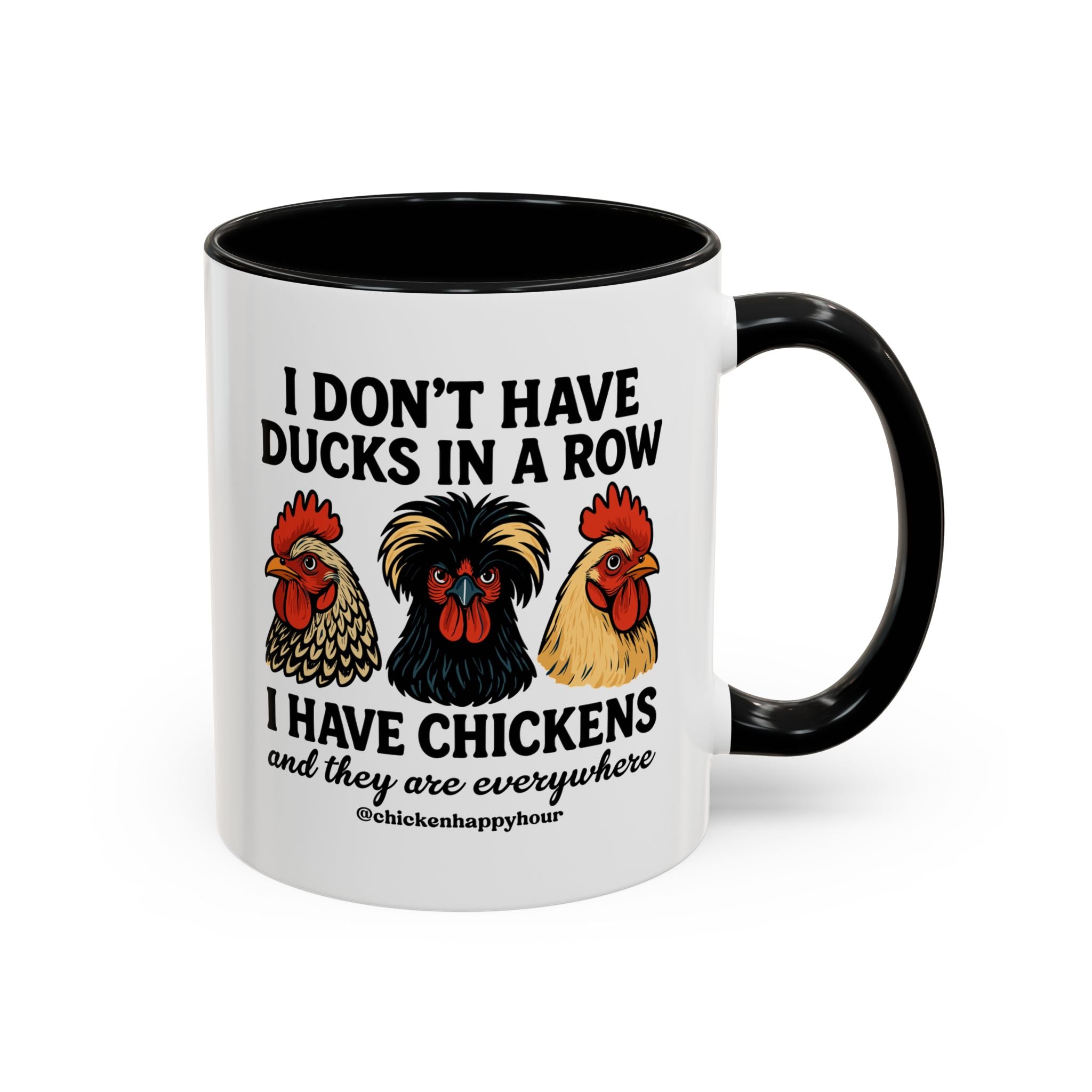I Don't Have Ducks In A Row Coffee Mug