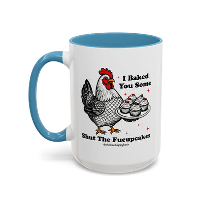 Shut the Fucupcakes Coffee Mug