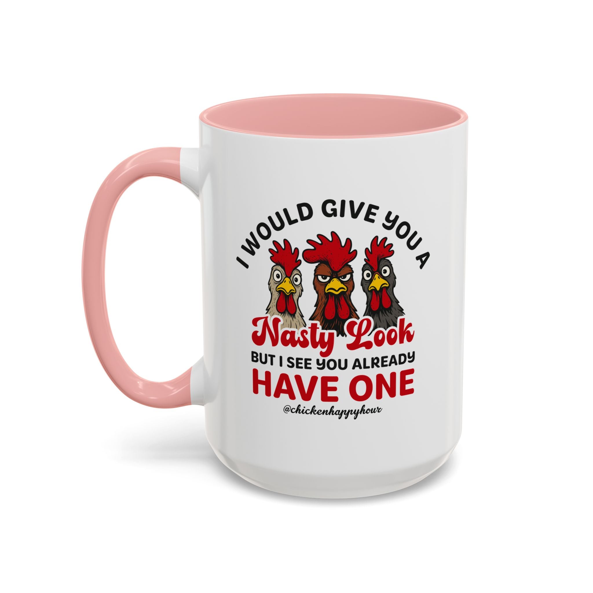 I Would Give You A Nasty Look Coffee Mug