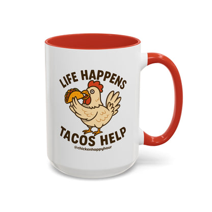 Life Happens Tacos Help Coffee Mug