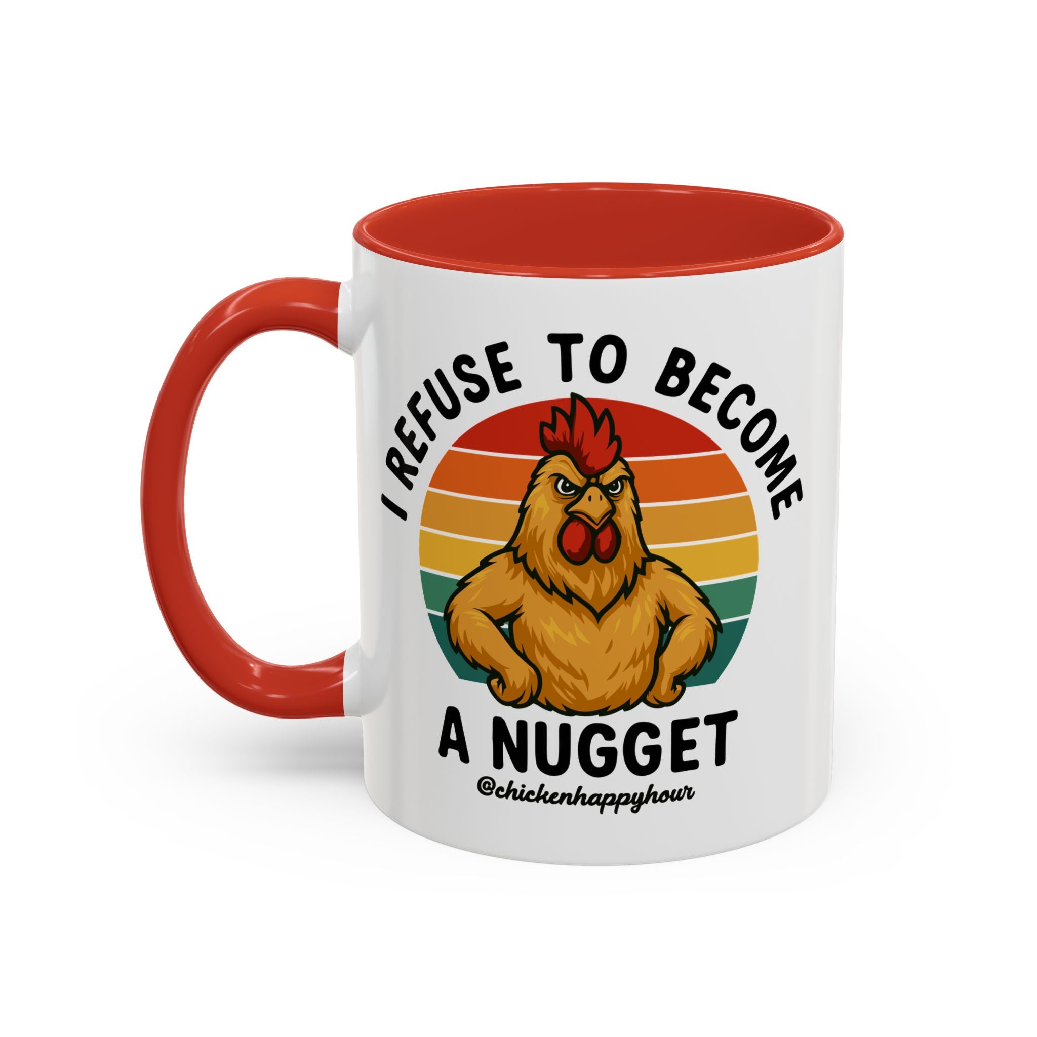 I Refuse To Become A Nugget Coffee Mug