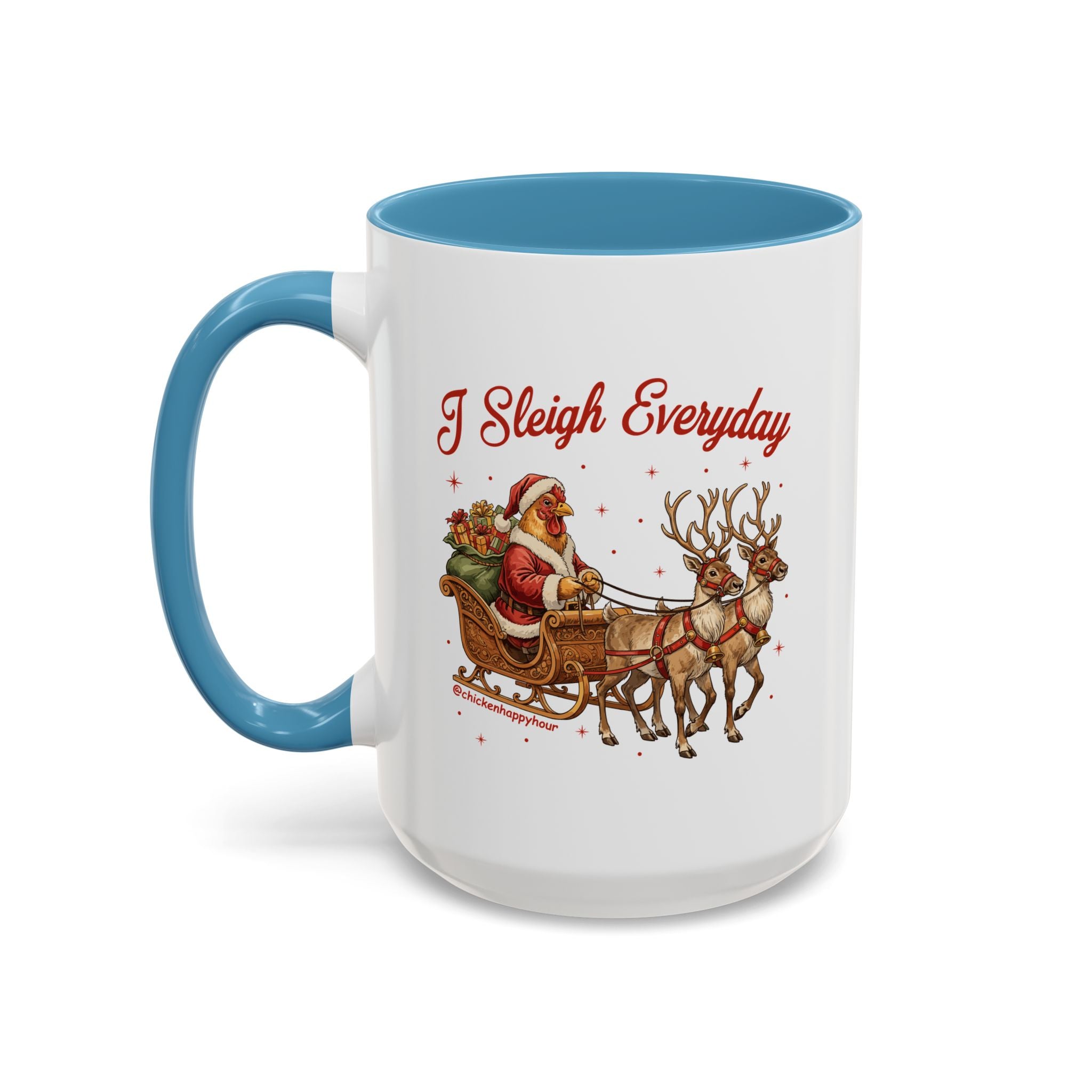 I Sleigh Everyday Coffee Mug