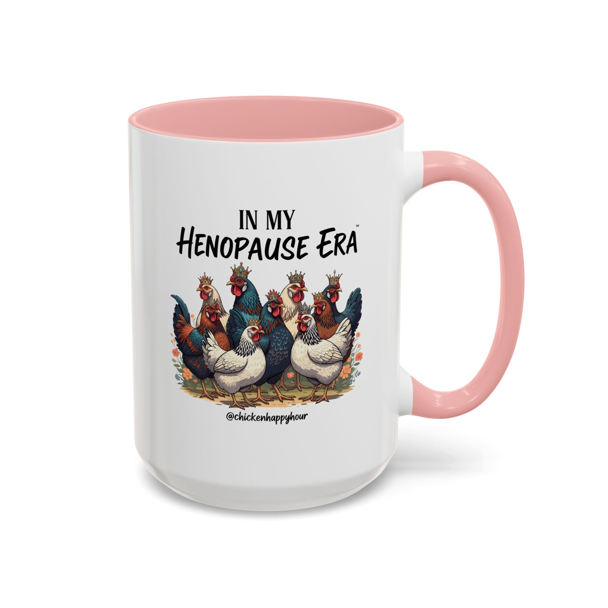 In my HENOPAUSE™ Era Coffee Mug