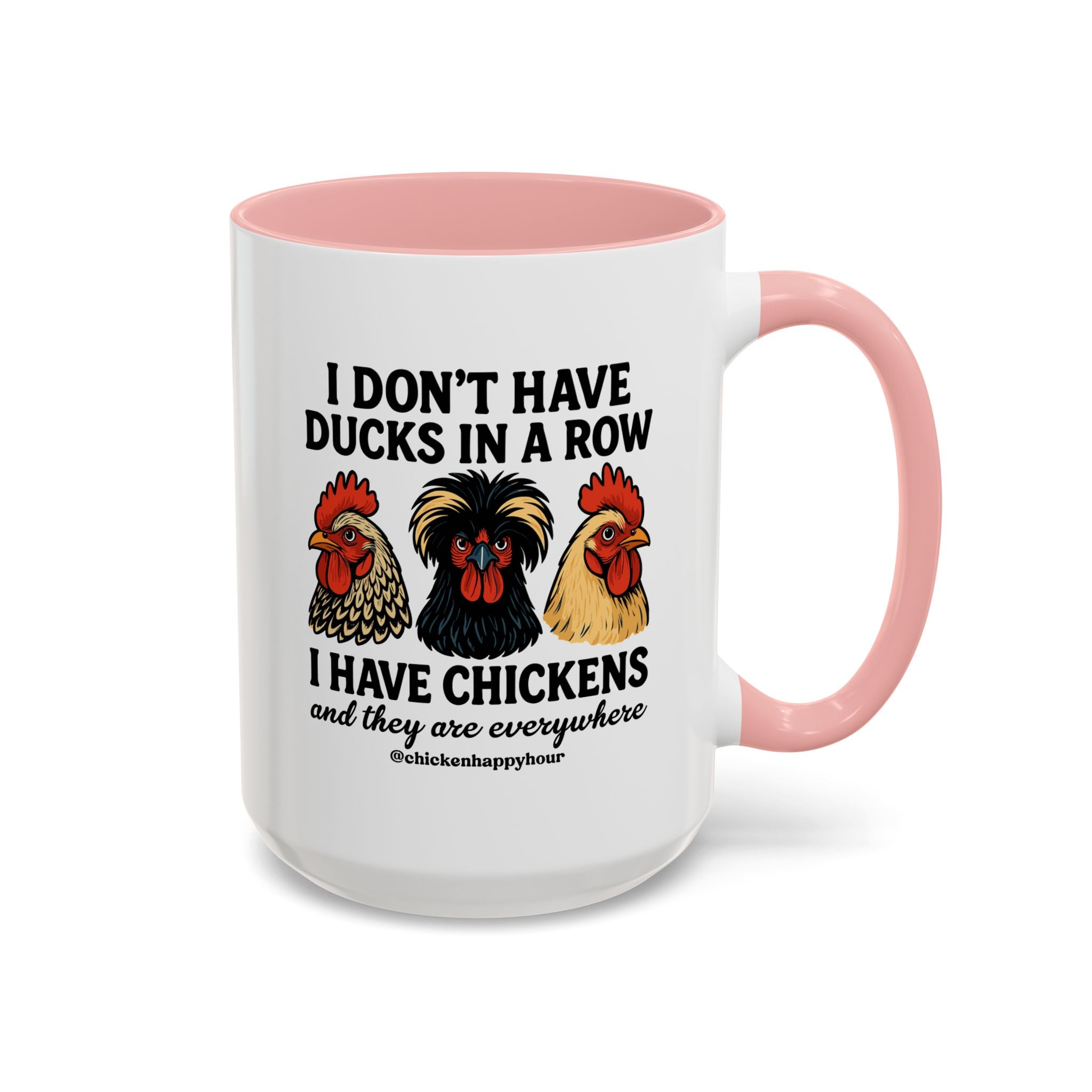 I Don't Have Ducks In A Row Coffee Mug