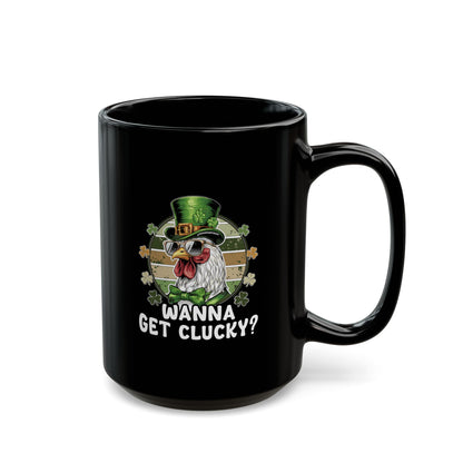 Wanna Get Clucky Coffee Mug
