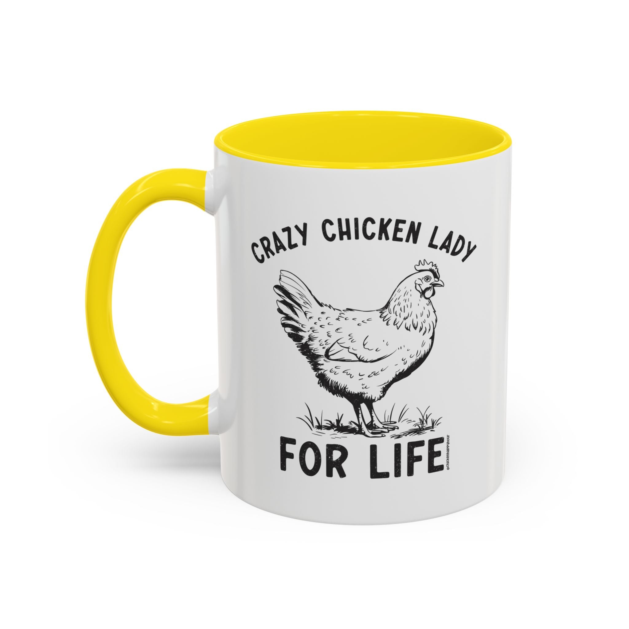 Crazy Chicken Lady For Life Coffee Mug