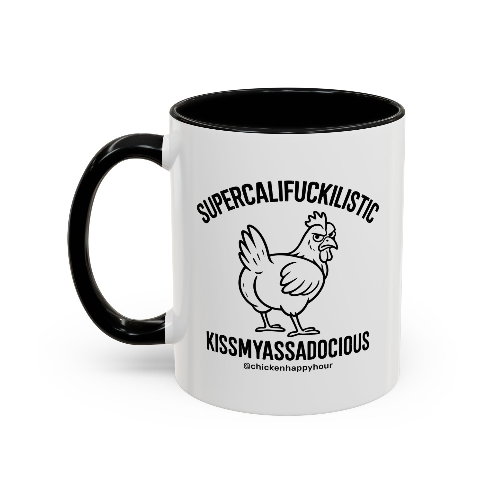 Supercalifuckilistic Kissmyassadocious Black Coffee Mug