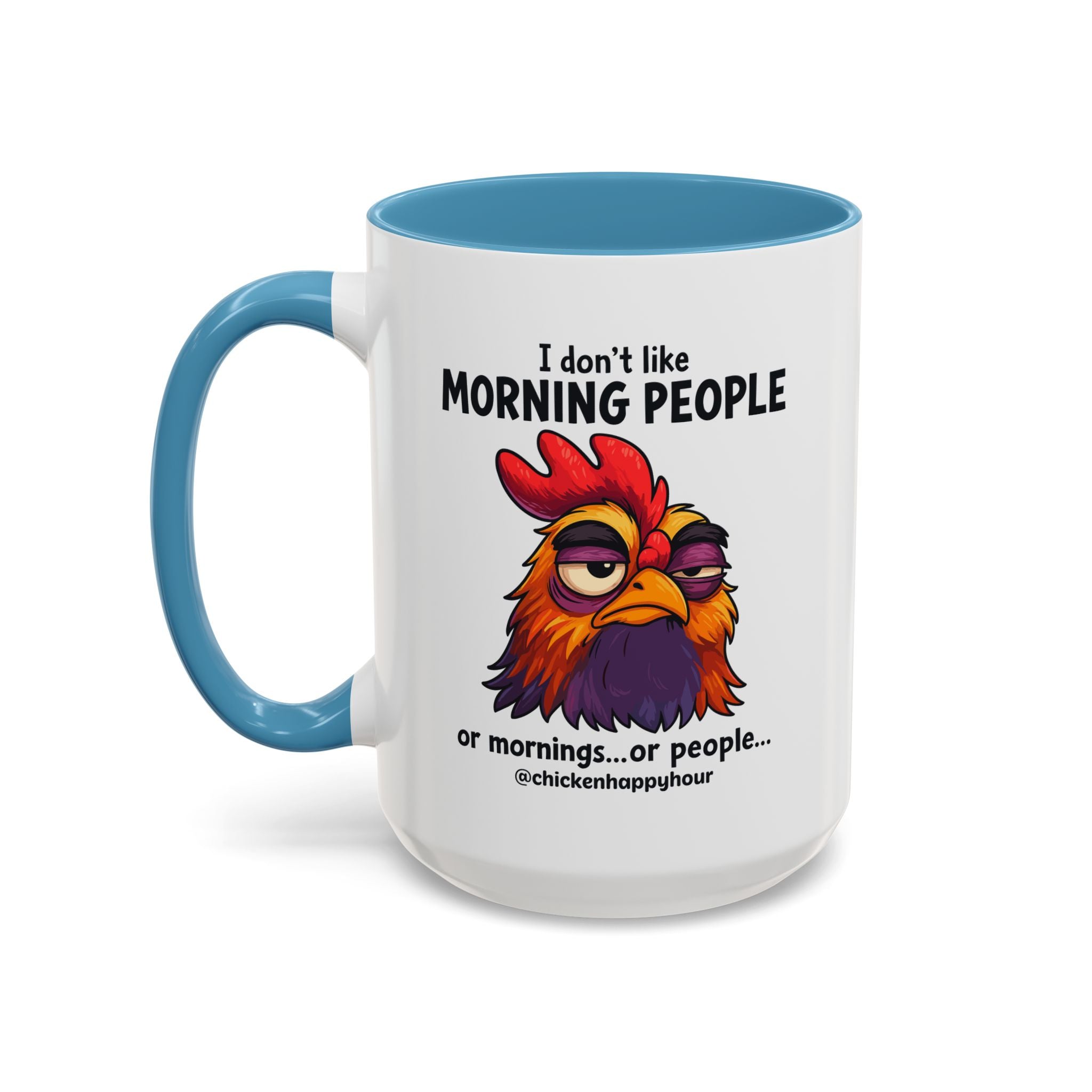 I Don't Like Morning People Coffee Mug