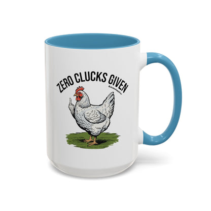 Zero Clucks Given Coffee Mug