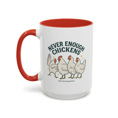 Never Enough Chickens Coffee Mug