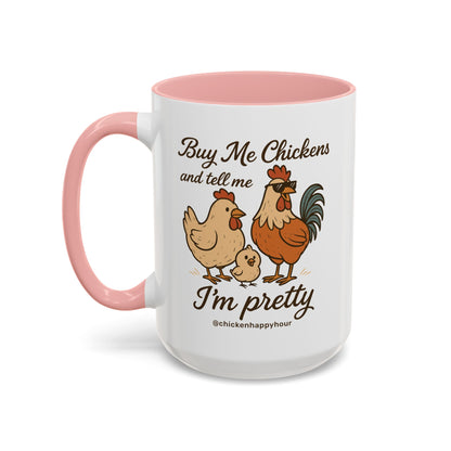 Buy Me Chickens Coffee Mug
