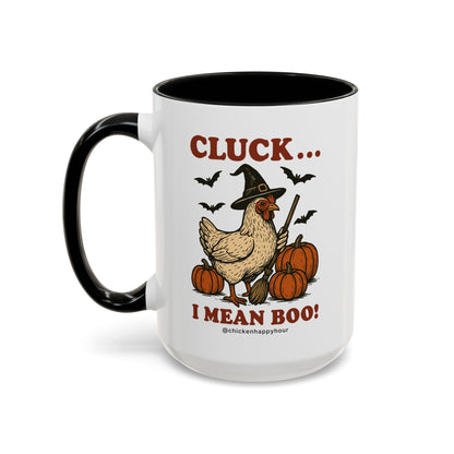 Cluck I Mean Boo! Coffee Mug