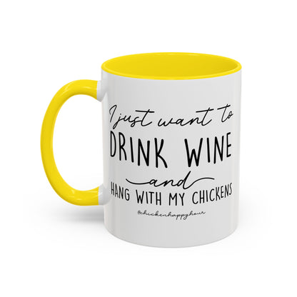 I Just Want to Drink Wine Coffee Mug