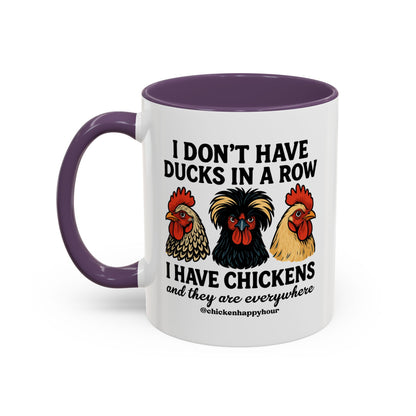 I Don't Have Ducks In A Row Coffee Mug
