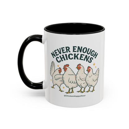 Never Enough Chickens Coffee Mug