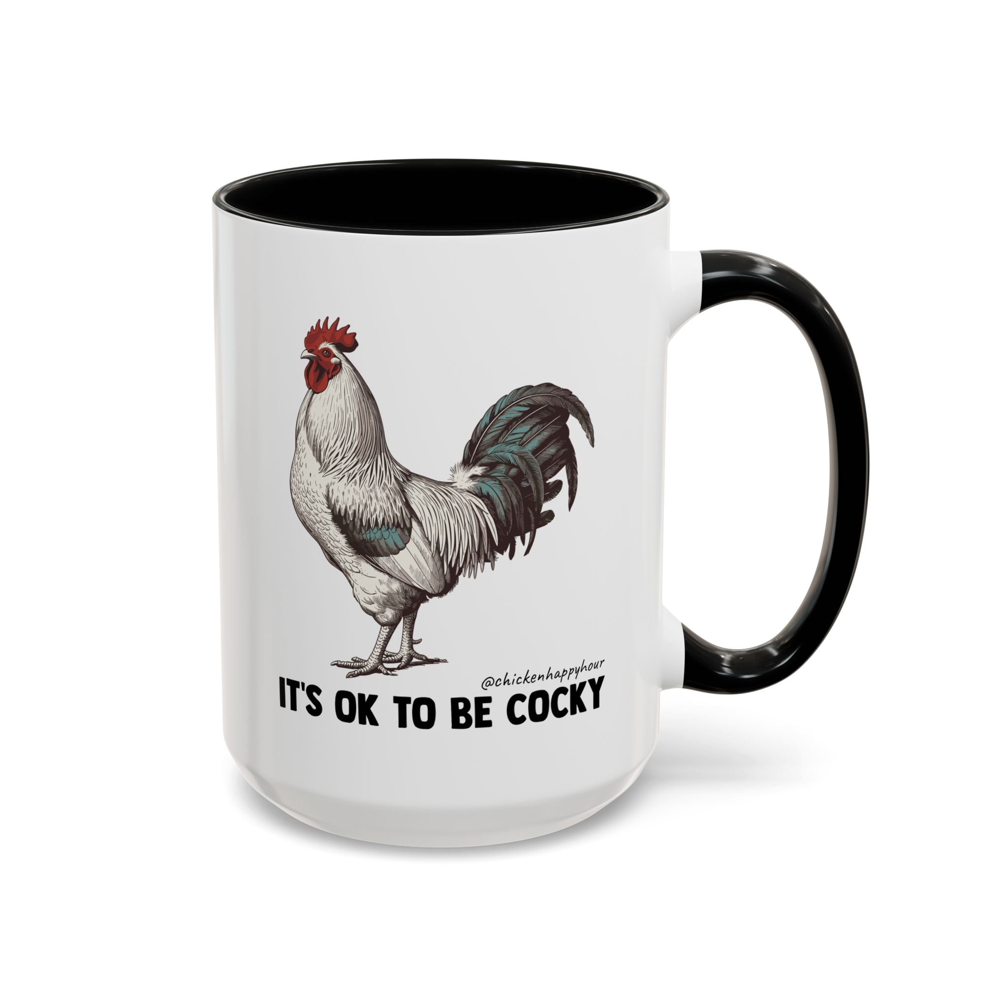 It's Ok To Be Cocky Coffee Mug