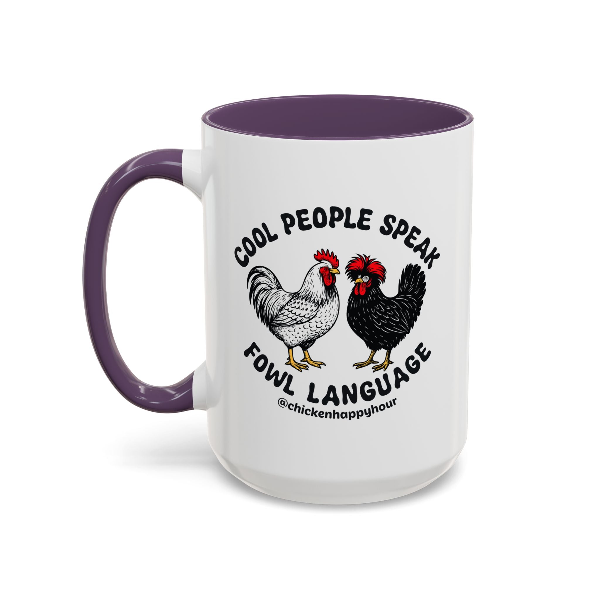 Cool People Speak Fowl Language Coffee Mug