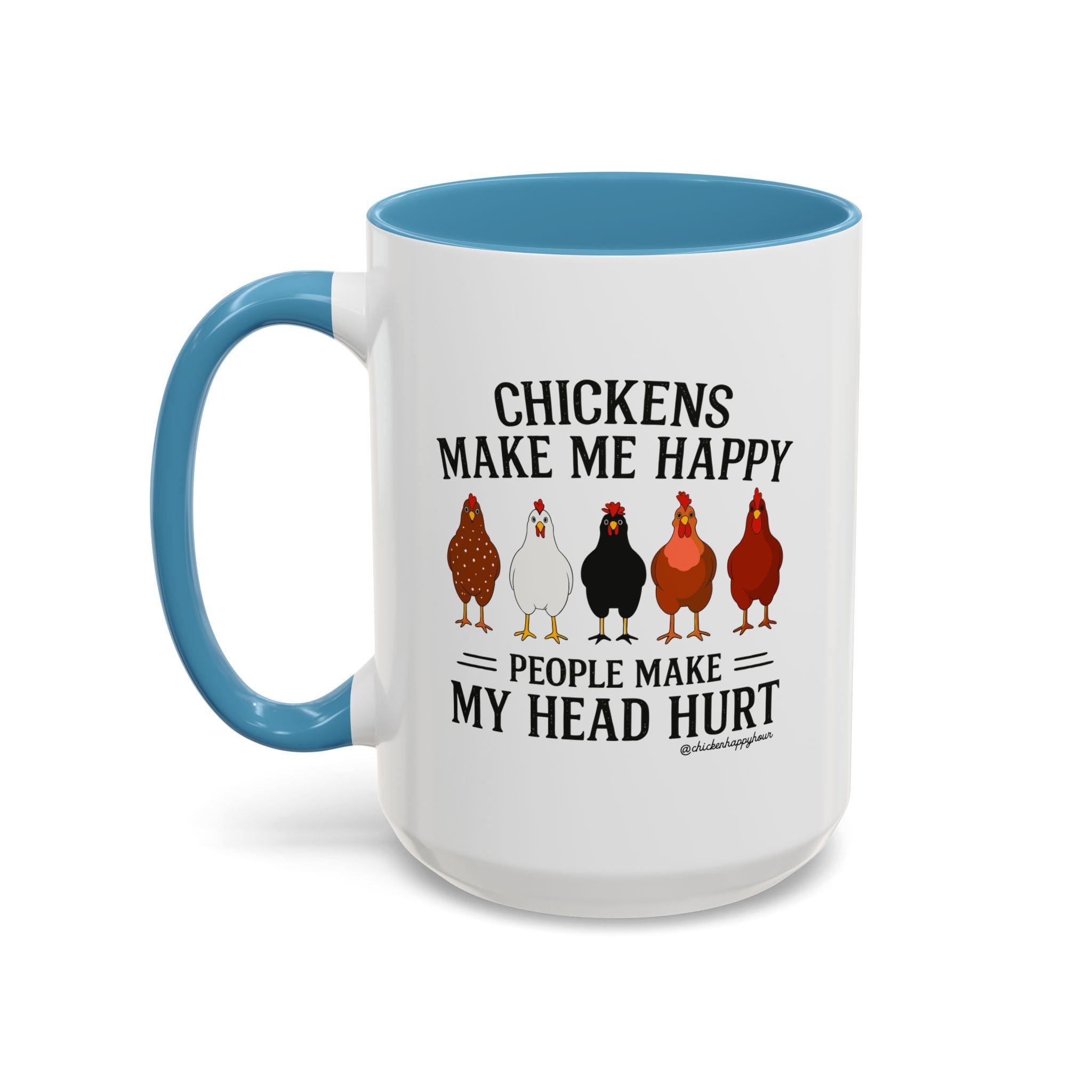 Chickens Make ME Happy Coffee Mug