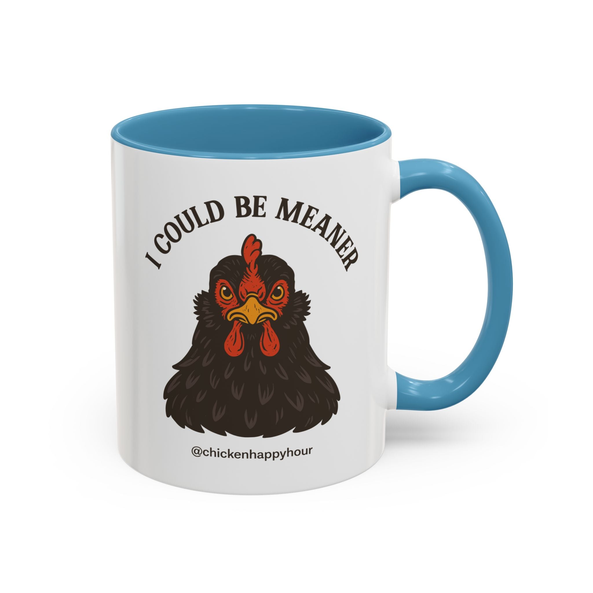 I Could be Meaner Coffee Mug