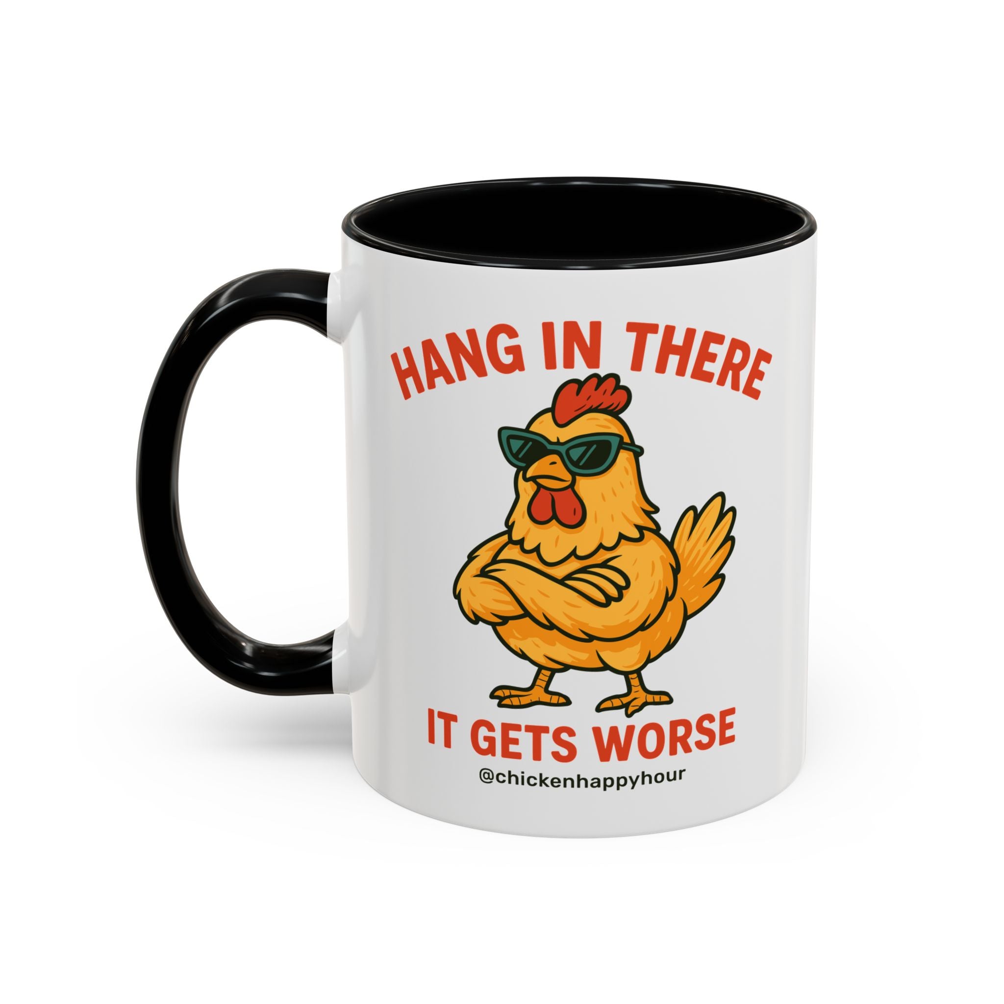 Hang In There It Gets Worse Coffee Mug