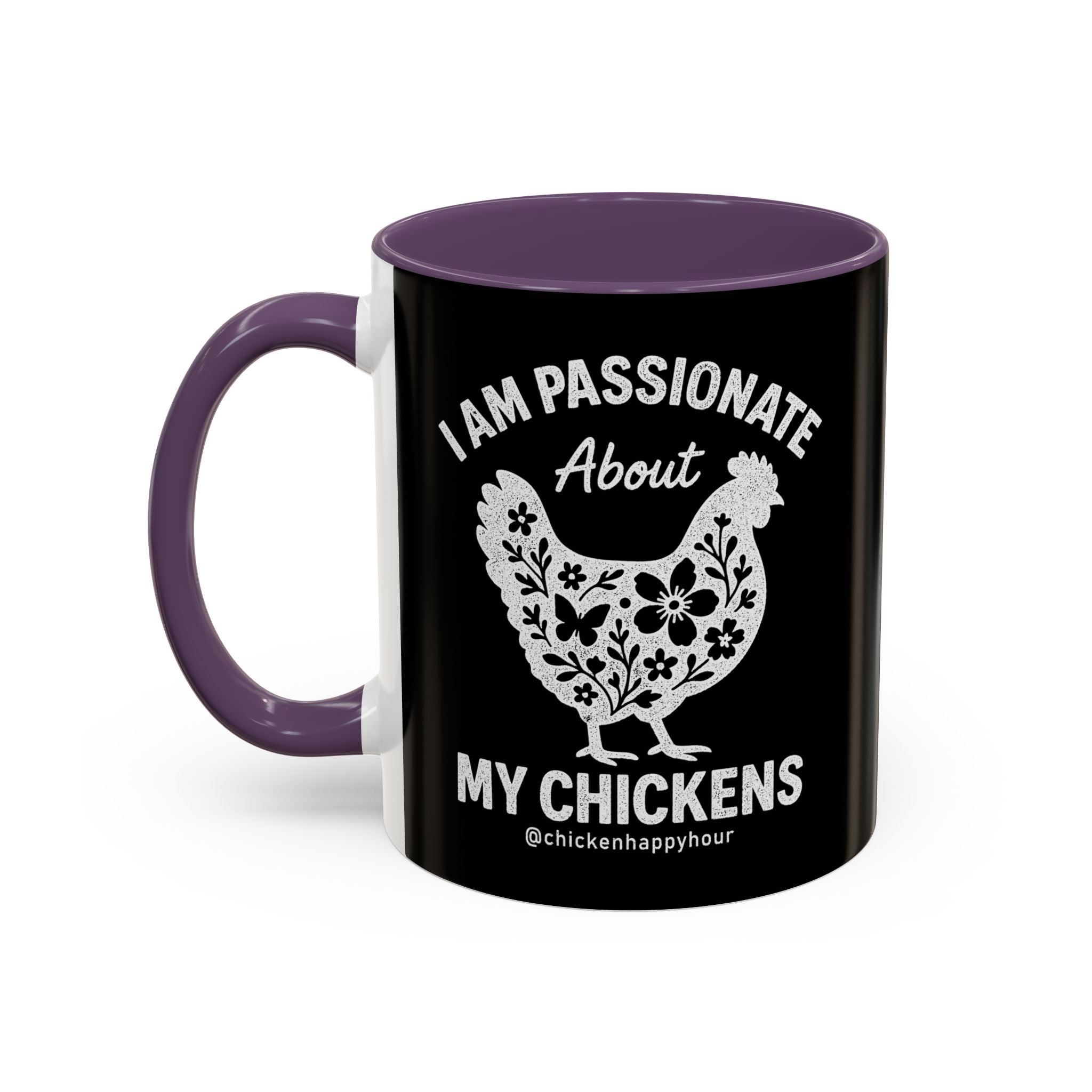 I Am Passionate About My Chicken Coffee Mug