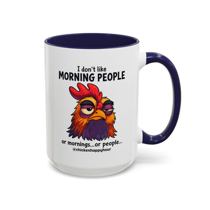 I Don't Like Morning People Coffee Mug