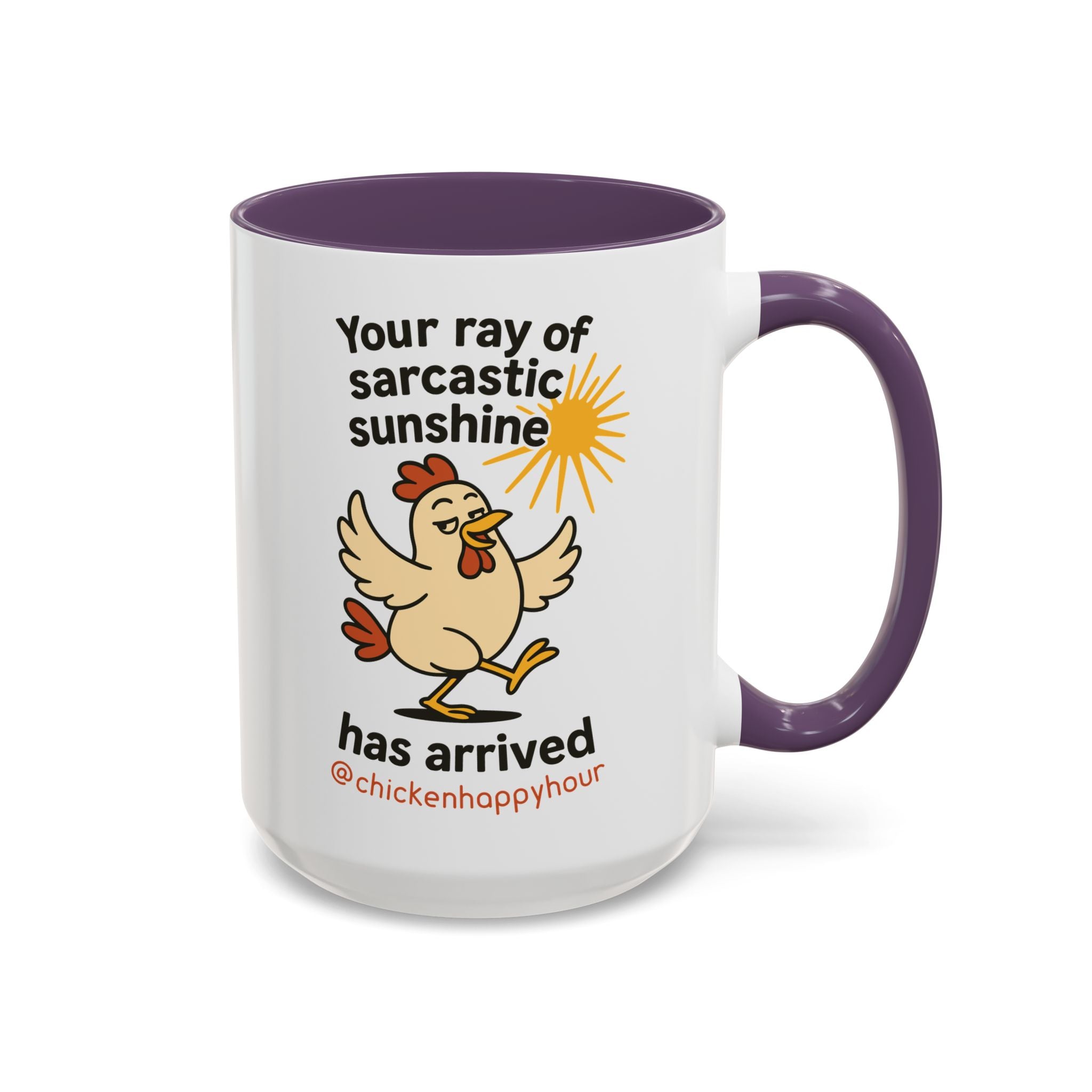 Your Ray of Sarcastic Sunshine has Arrived Coffee Mug