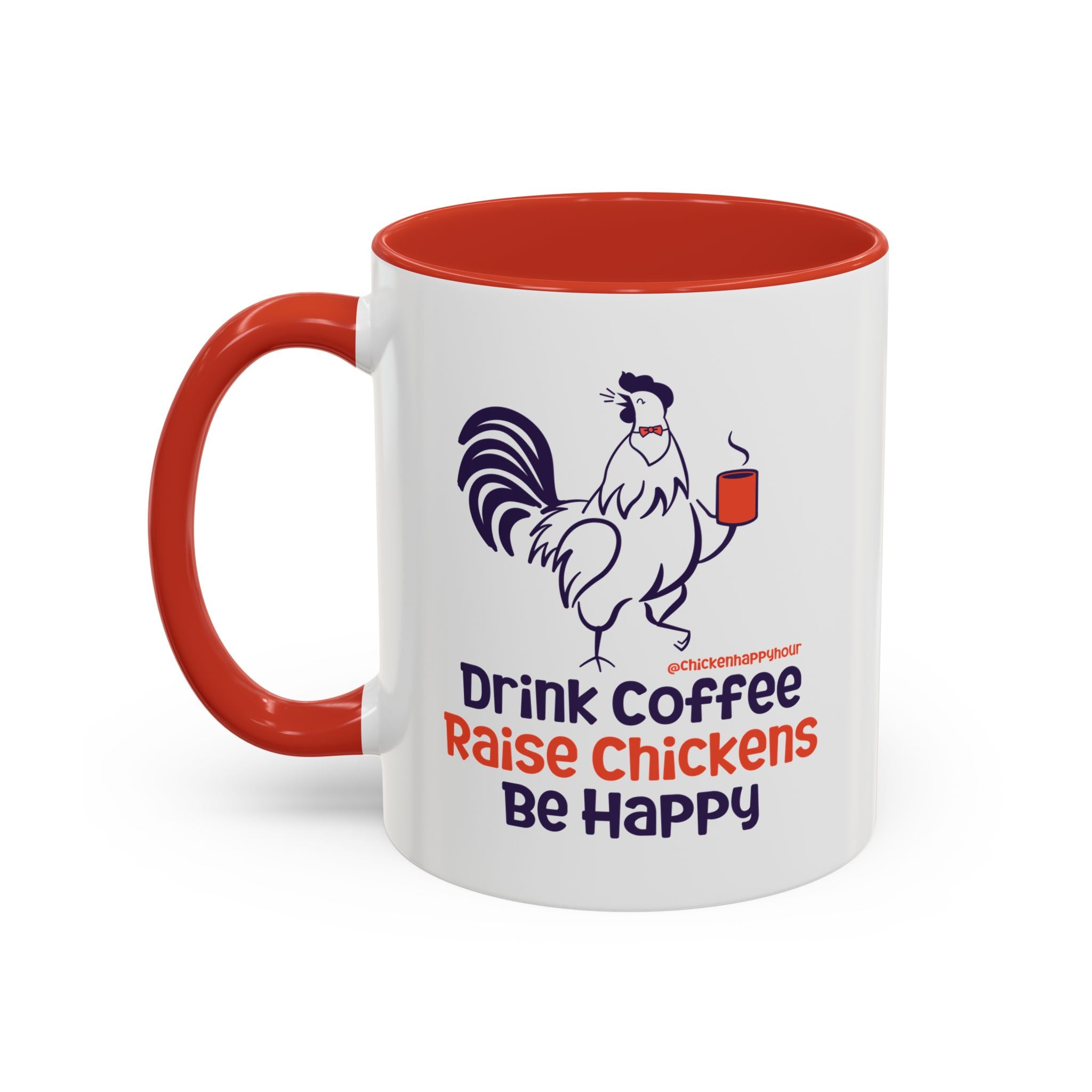Drink Coffee Raise Chickens Coffee Mug