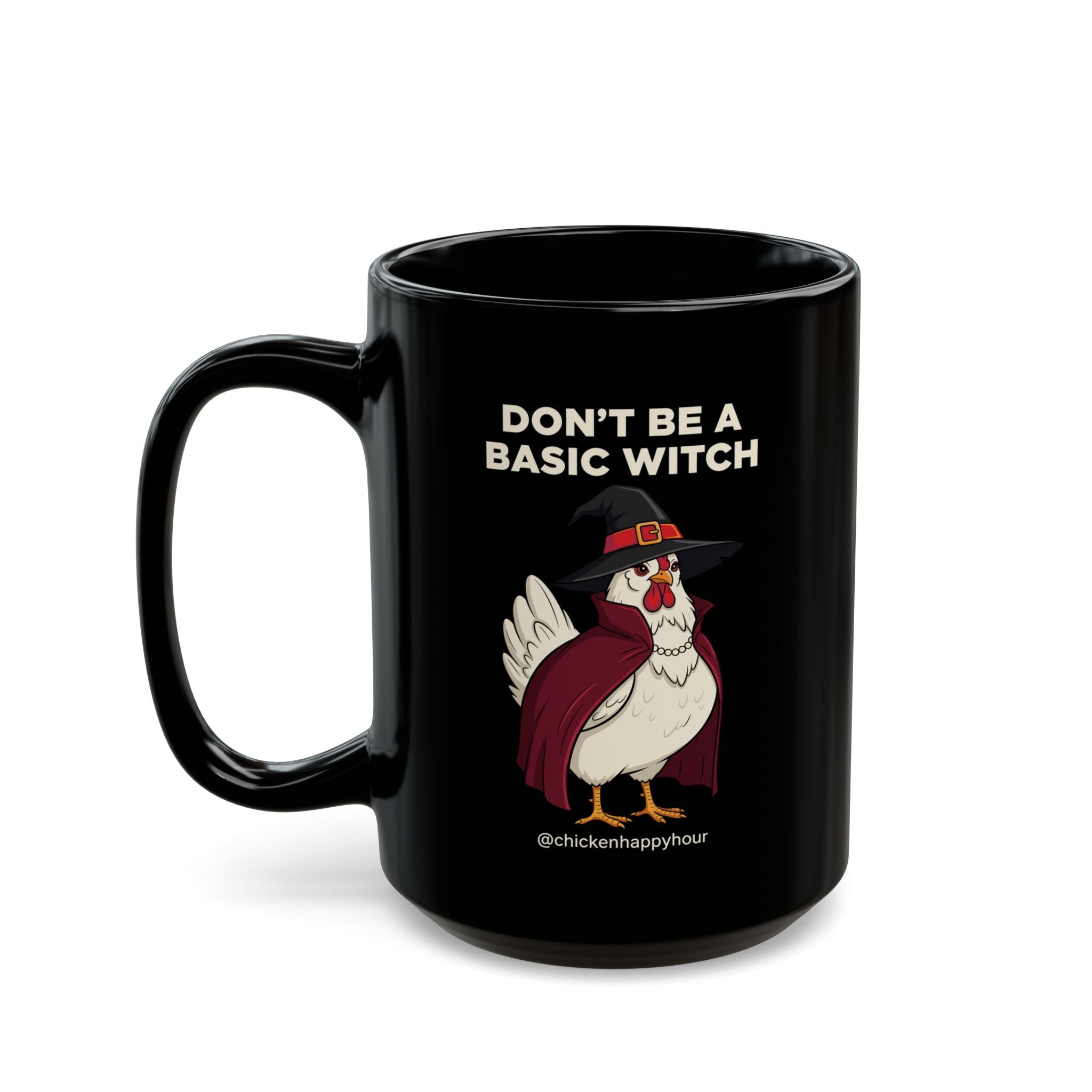Don't Be a Basic Witch Coffee Mug