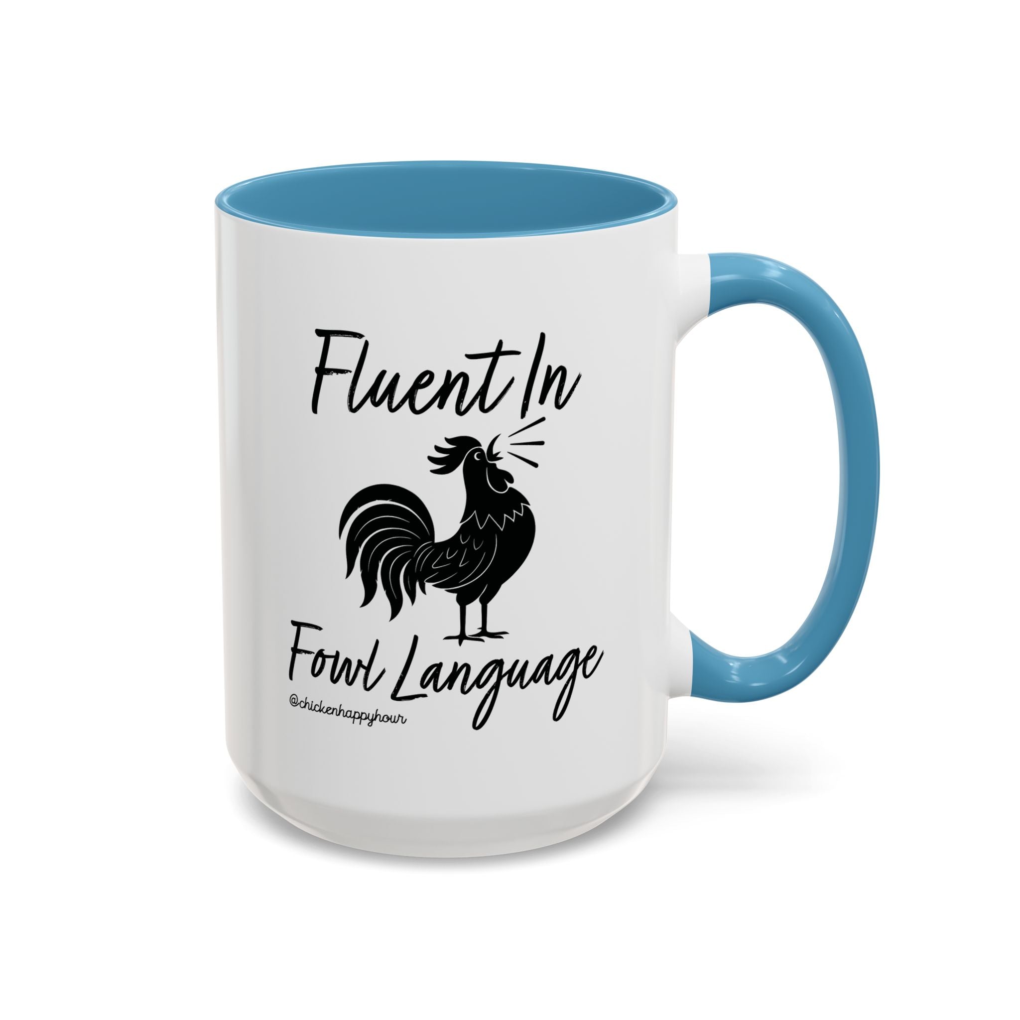 Fluent in Fowl Language 2 Coffee Mug