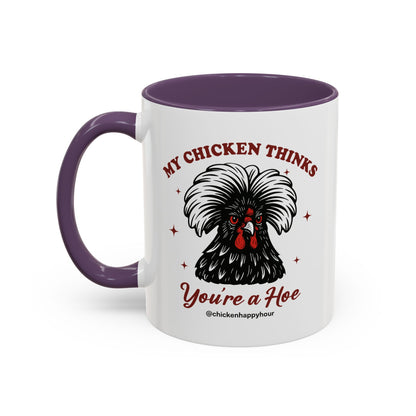 My Chicken Thinks Coffee Mug