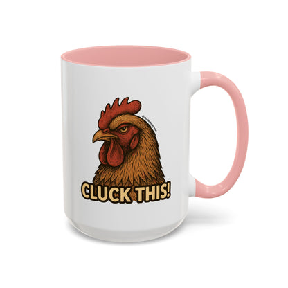 Cluck This! Coffee Mug