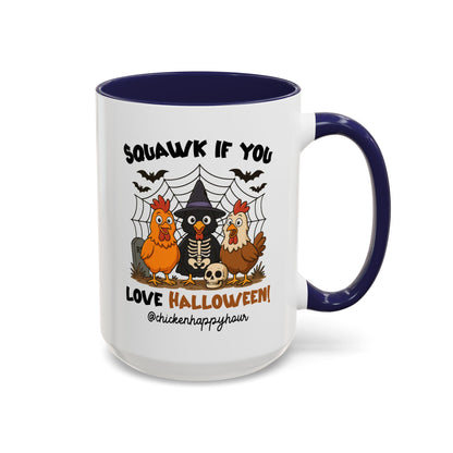Squawk if you Love Halloween Coffee Mug