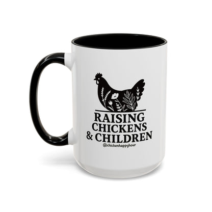 Raising Chickens & Children Coffee Mug