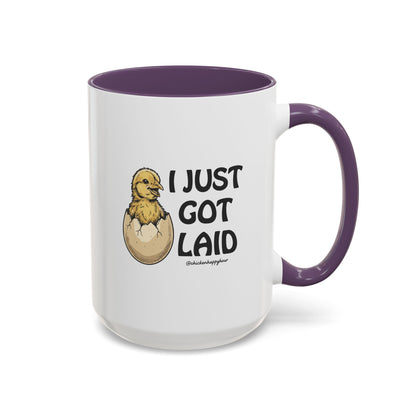 I Just Got Laid Coffee Mug