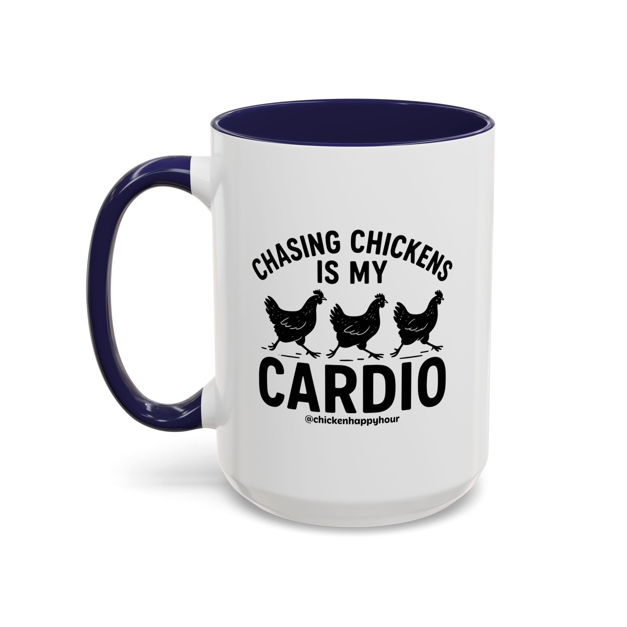 Chasing Chickens is my Cardio Coffee Mug