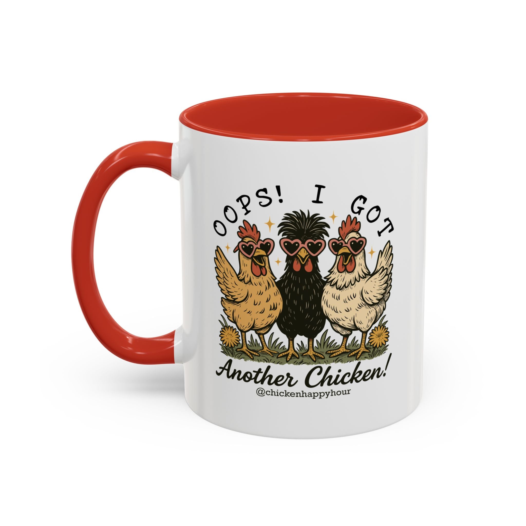 OOPS! I GOT ANOTHER CHICKEN Coffee Mug