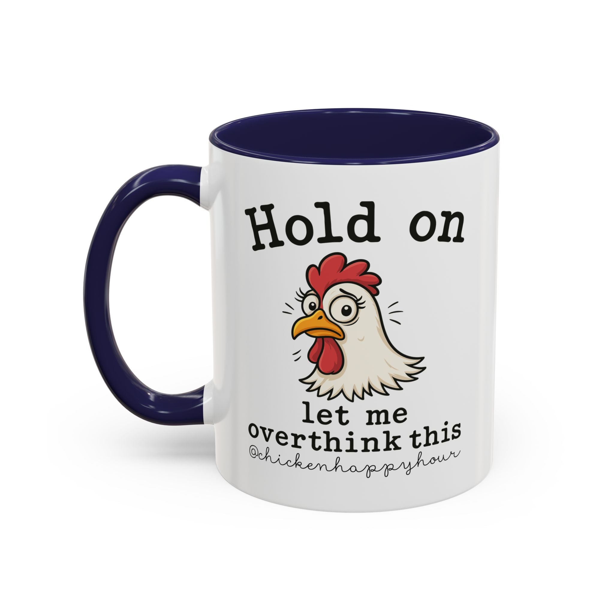 Hold On Let Me Overthink This Coffee Mug