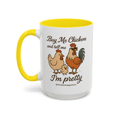 Buy Me Chickens Coffee Mug