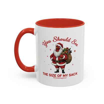 You Should See the Size of My Sack Coffee Mug