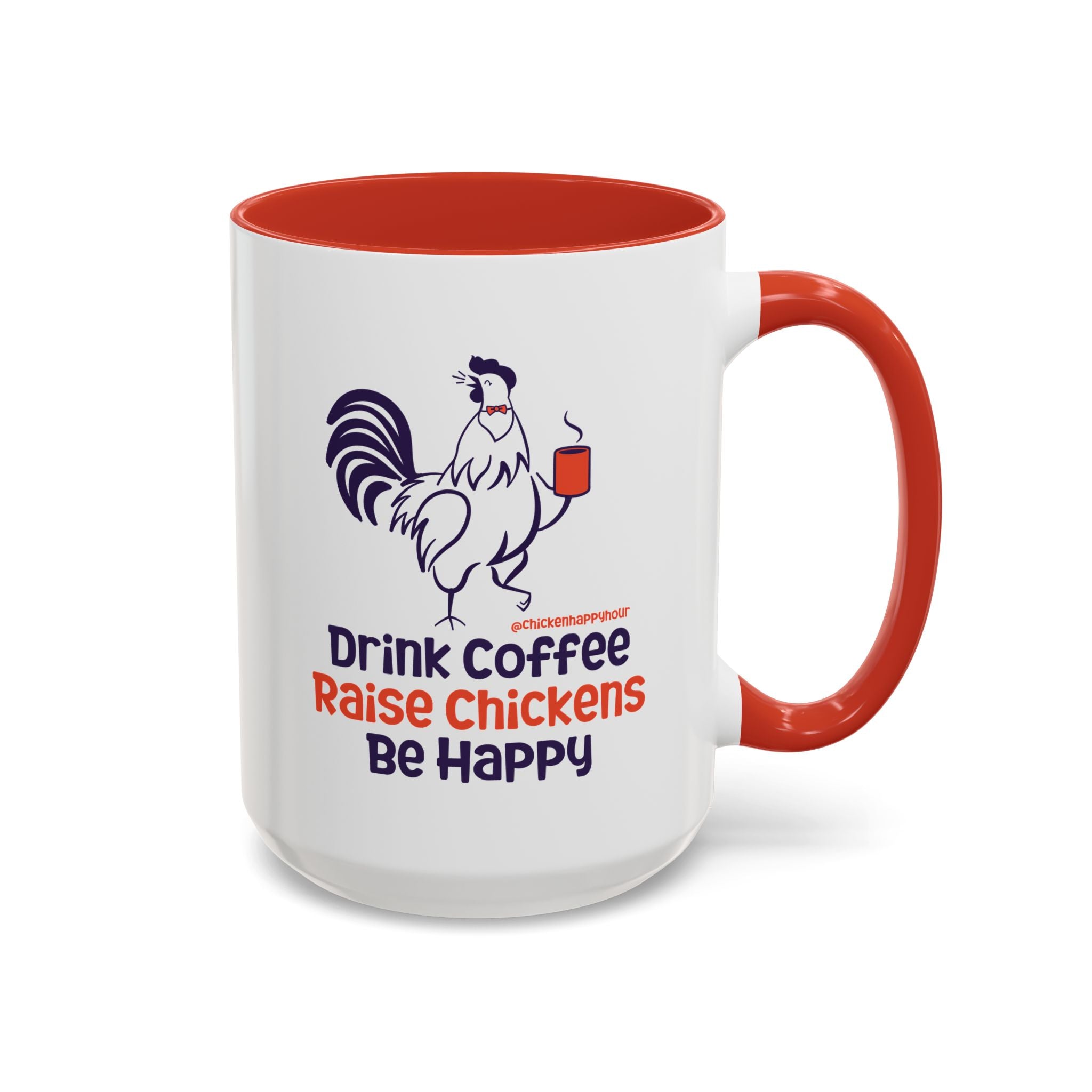 Drink Coffee Raise Chickens Coffee Mug