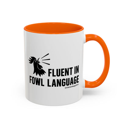 Fluent in Fowl Language Coffee Mug