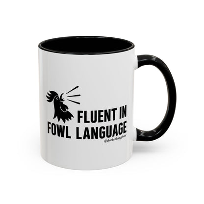 Fluent in Fowl Language Coffee Mug
