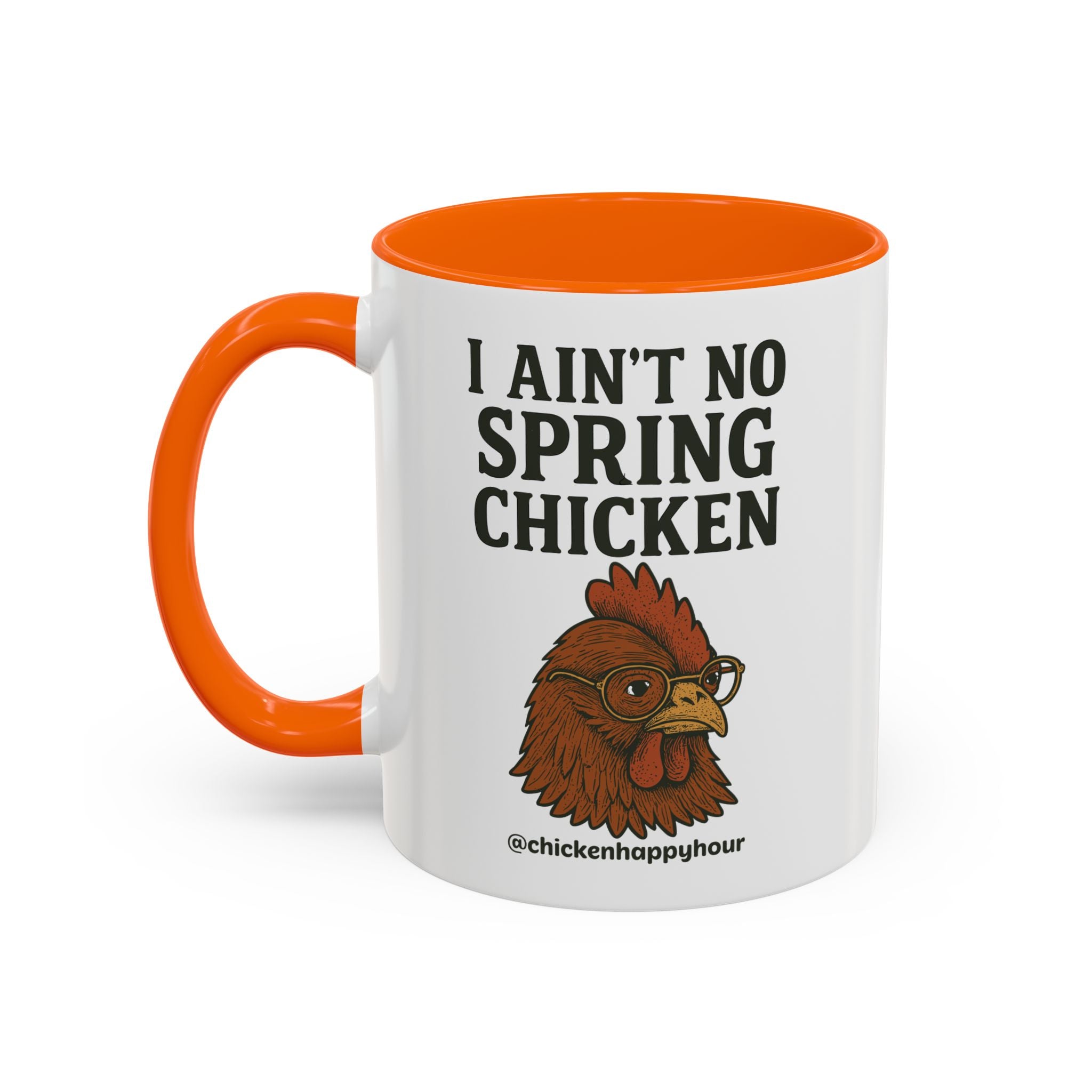 I Aint no Spring Chicken Coffee Mug